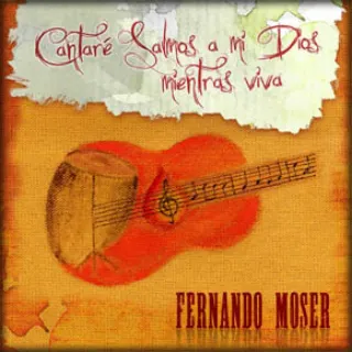 Cantaré Salmos a mi Dios mientras viva