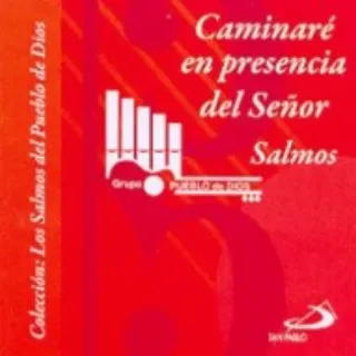 Caminaré en presencia del Señor
