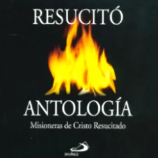 Resucitó (Antología)